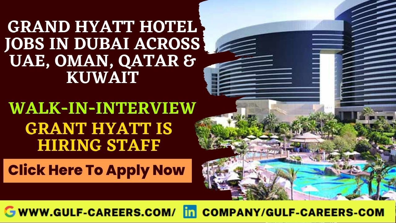 Hyatt Hotel Careers In Dubai, Qatar & Oman