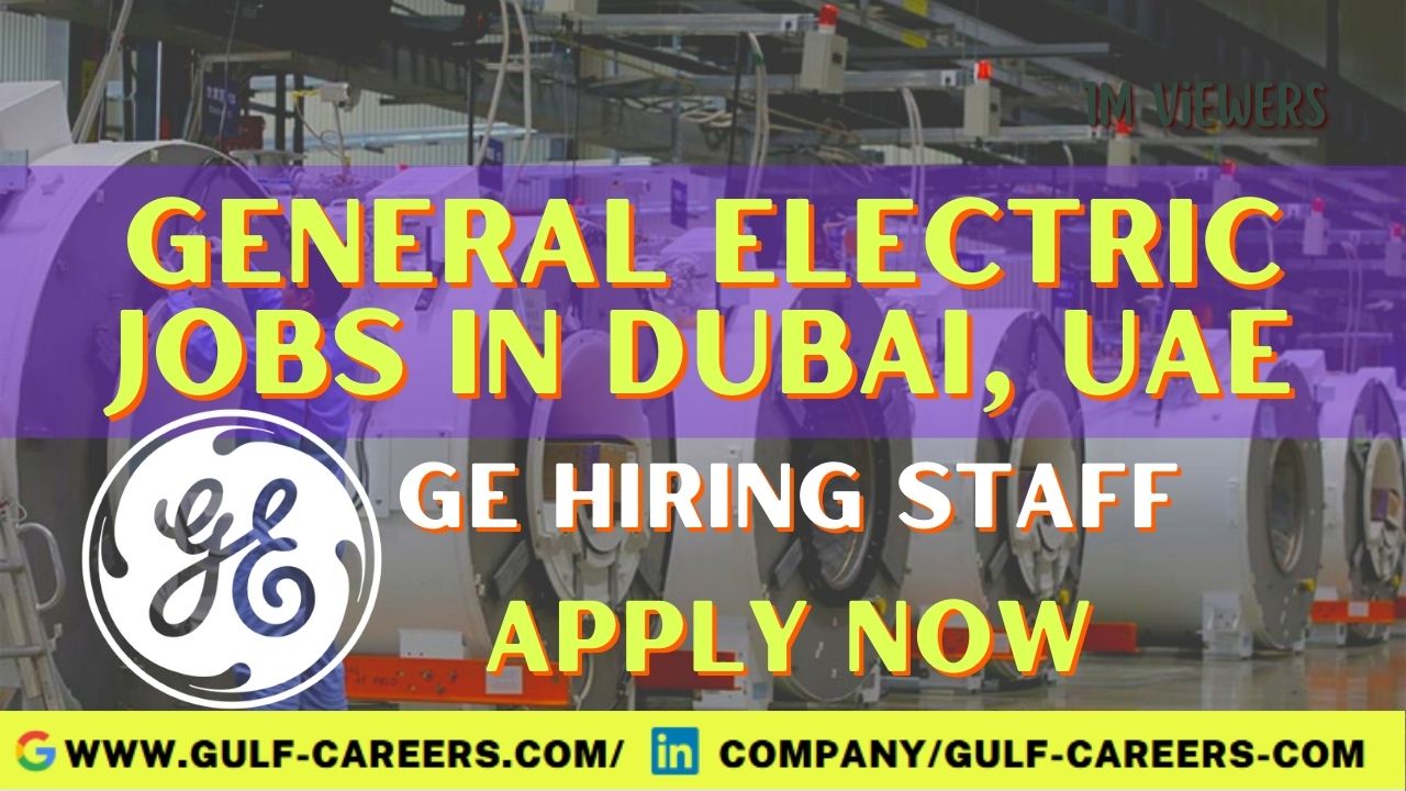 General Electric Jobs In Dubai