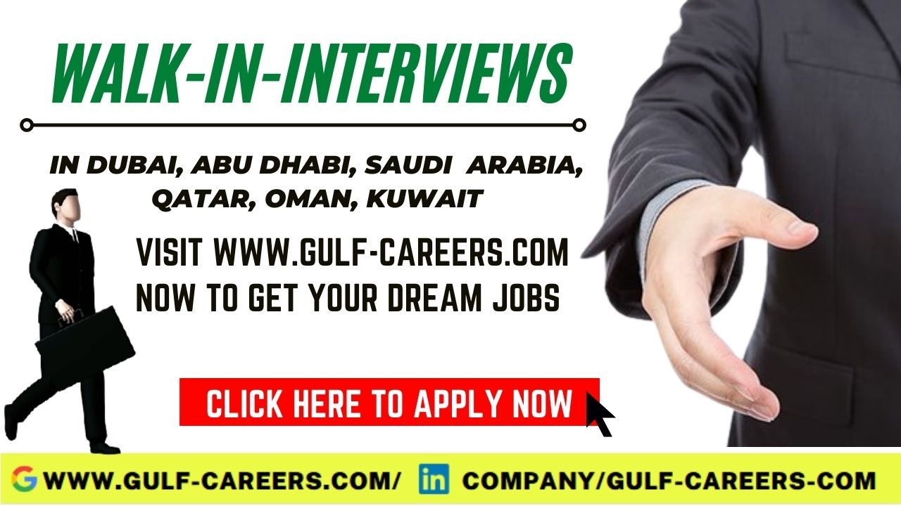 Walk in Interview in Dubai