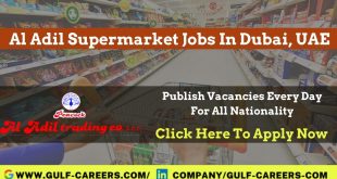 Al Adil Supermarket Career In Dubai
