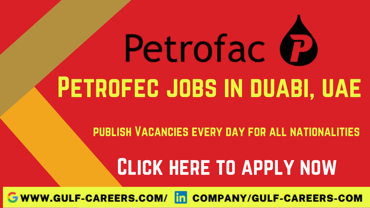 Petrofac Careers In Sharjah