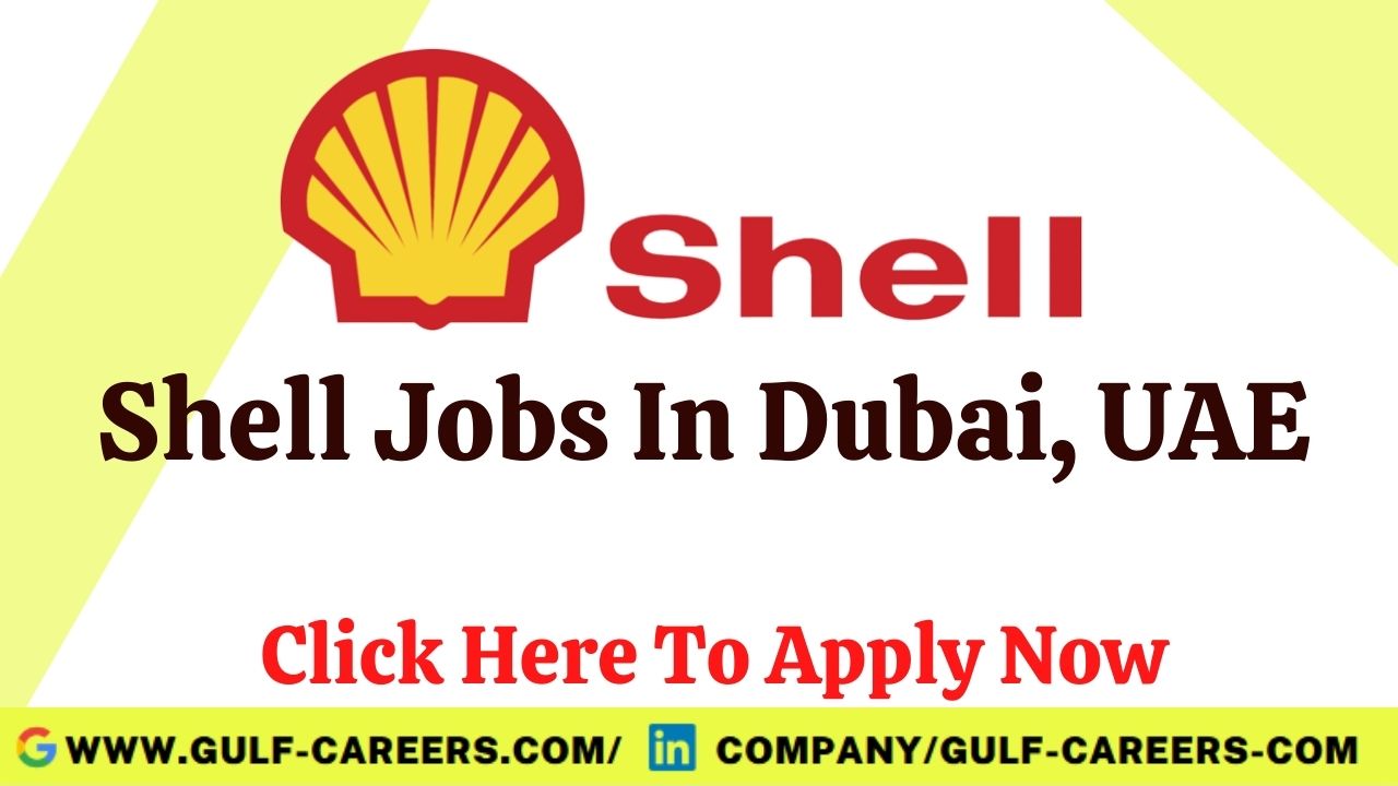 Shell Careers In Dubai