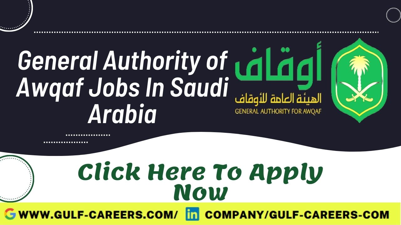 General Authority Of Awqaf Career Jobs