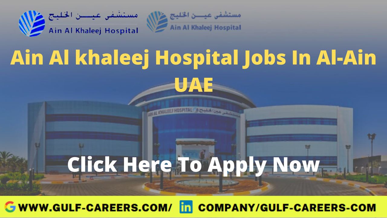 Ain Al Khaleej Hospital Jobs