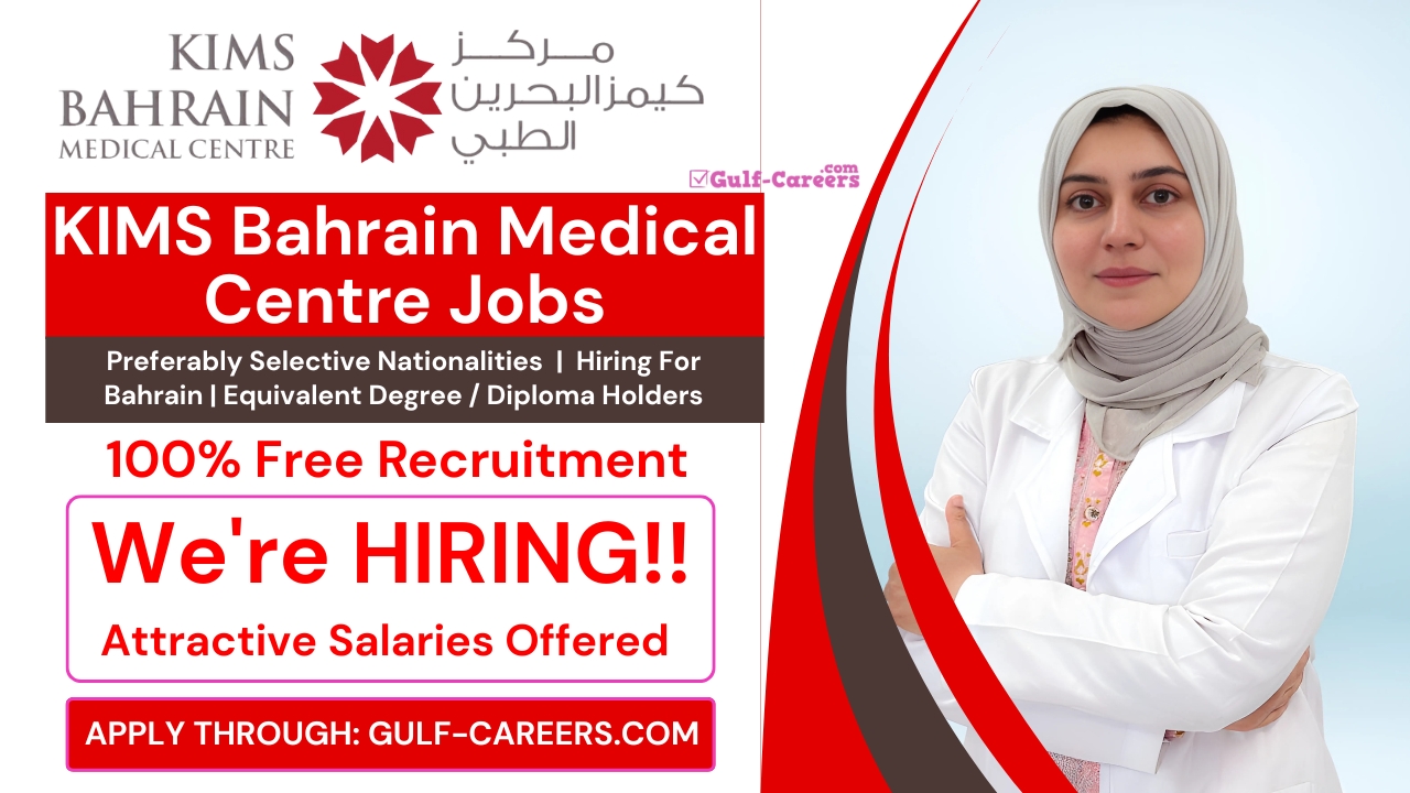 KIMS Bahrain Medical Centre Careers