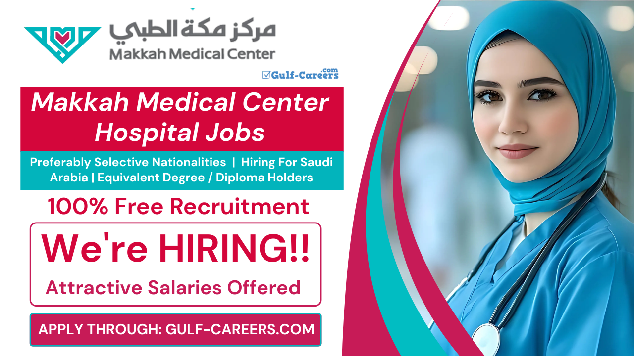 Makkah Medical Center Hospital Careers