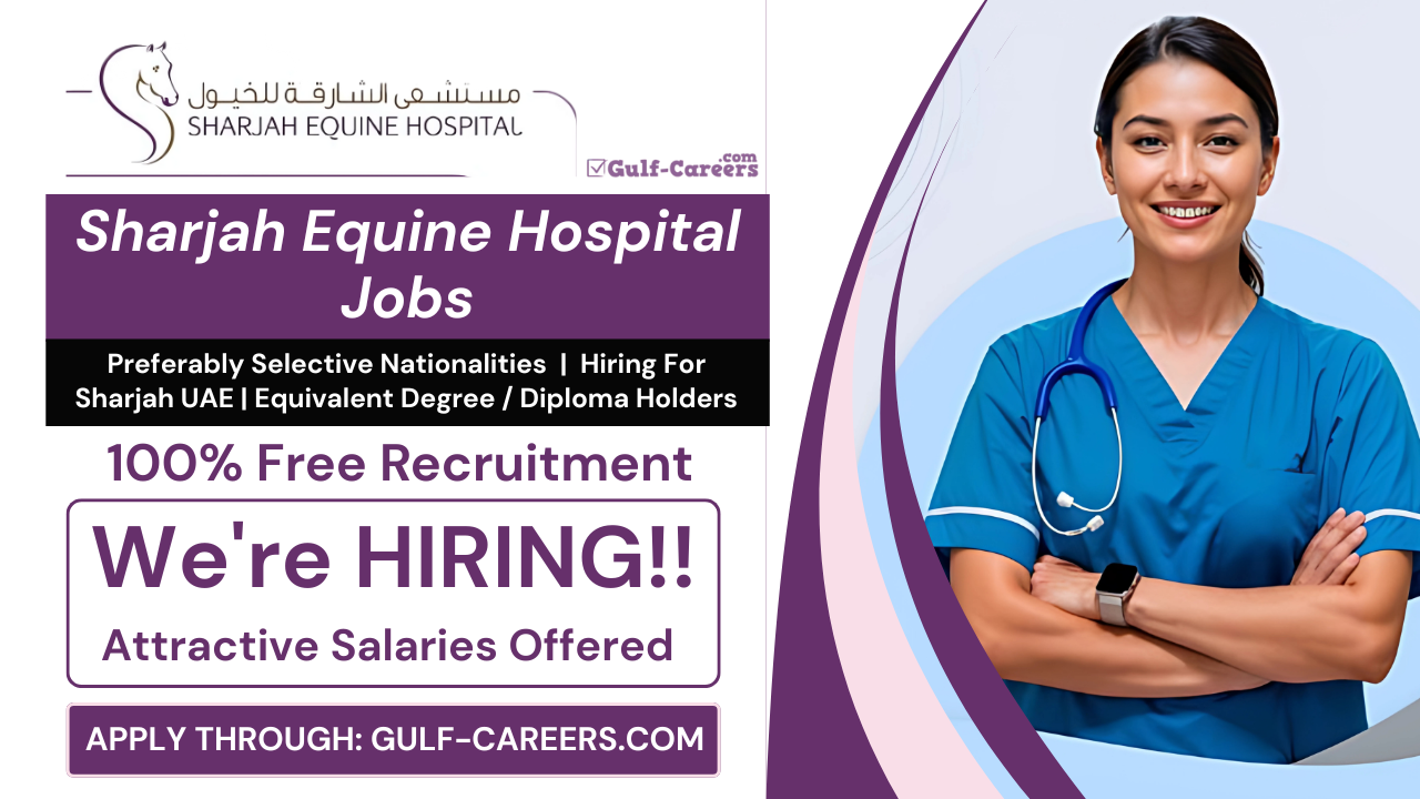 Sharjah Equine Hospital Careers